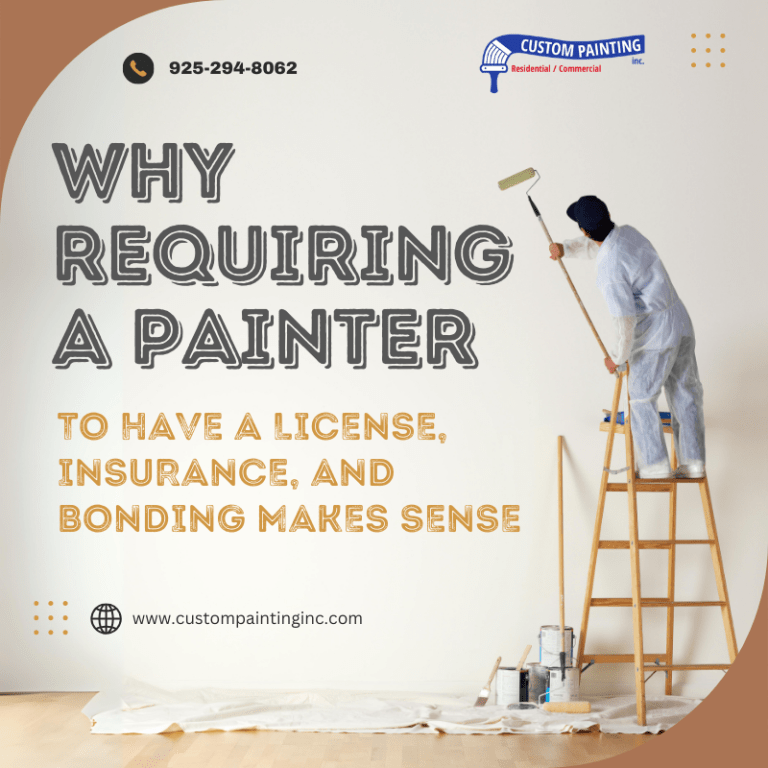 Why Requiring a Painter to Have a License, Insurance, and Bonding Makes