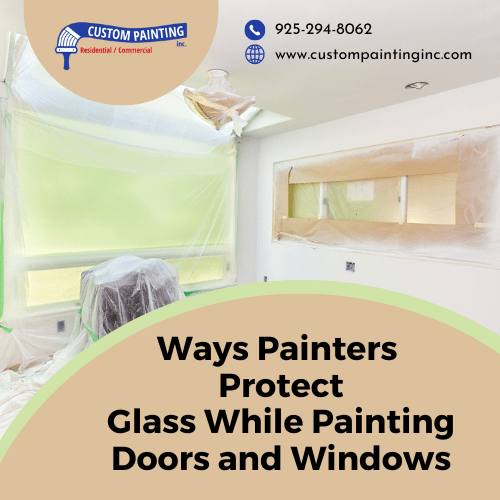 Ways Painters Protect Glass While Painting Doors and Windows