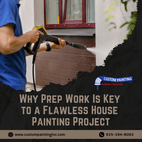 Why Prep Work Is Key to a Flawless House Painting Project